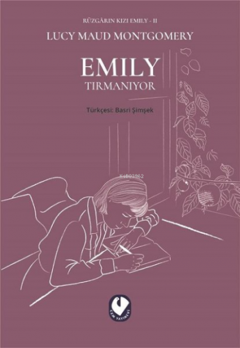 Emily Tırmanıyor - Rüzgarın Kızı Emily 2 | Lucy Maud Montgomery | Cem 