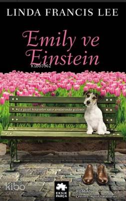 Emily Ve Einstein | Linda Francis Lee | Eksik Parça Yayınları