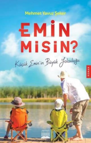 Emin Misin? | Yavuz Şeker | Anatolia Kitap