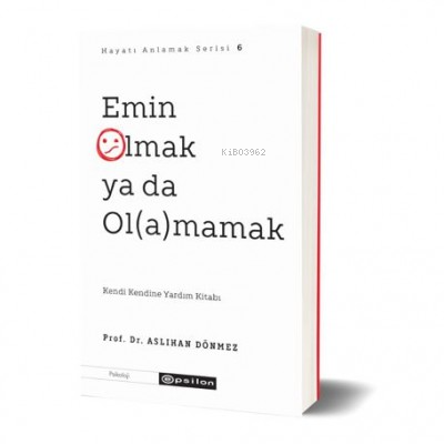 Emin Olmak ya da Olamamak | Aslıhan Dönmez | Epsilon Yayınevi