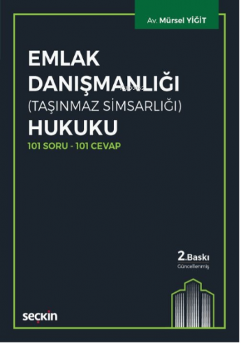 Emlak Danışmanlığı Hukuku (Taşınmaz Simsarlığı) | Mürsel Yiğit | Seçki