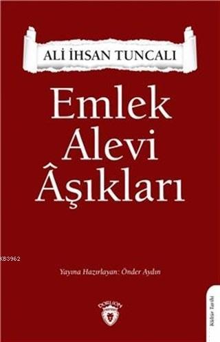 Emlek Alevi Aşıkları | Ali İhsan Tuncalı | Dorlion Yayınevi