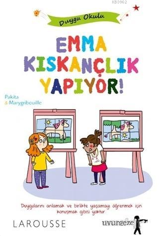 Emma Kıskançlık Yapıyor | Pakita | Uyurgezer Kitap