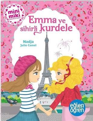 Emma ve Sihirli Kurdele - Eğlen Öğren | Nadja | Dstil Tasarım