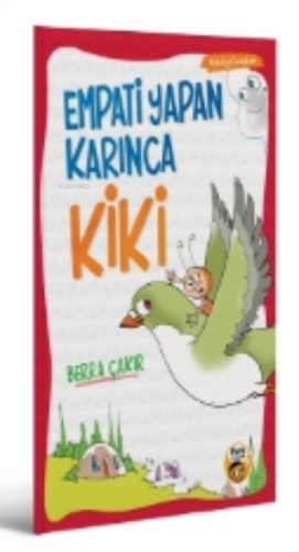 Empati Yapan Karınca Kiki | Berra Çakır | Pera Kitap Yayınları