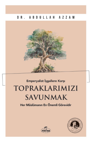 Emperyalist İşgallere Karşı Topraklarımızı Savunmak | Abdullah Azzam |