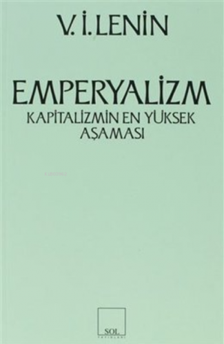 Emperyalizm- Kapitalizmin En Yüksek Aşaması | Vladimir İlyiç Lenin | S