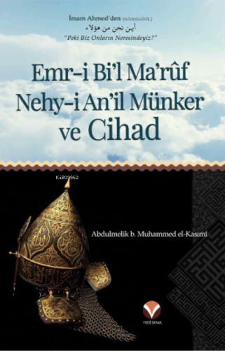 Emr-i Bi'l Ma'ruf ve Nehy-i An'il Münker ve Cihad | Abdulmelik b. Muha