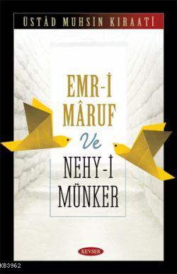 Emr-i Maruf ve Nehy-i Münker | Üstad Muhsin Kıraati | Kevser Yayıncılı