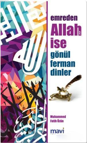 Emreden Allah İse Gönül Ferman Dinler | Muhammed Fatih Üzün | Mavi Yay