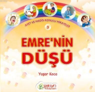 Emrenin Düşü (AYET Ve Had.Kon.Hik) | Yaşar Koca | Erkam Yayınları