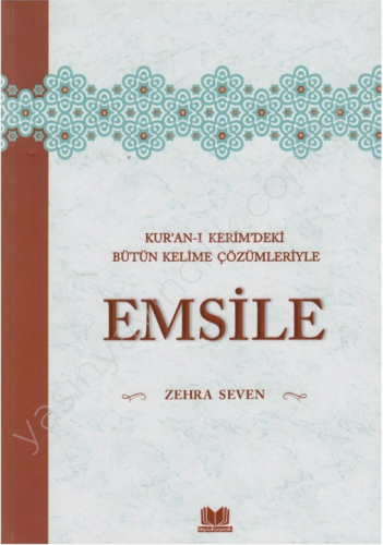 Emsile; Kur'an-ı Kerim'deki Bütün Kelime Çözümleriyle | Zehra Seven | 