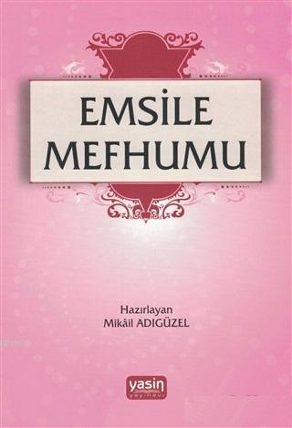 Emsile Mefhumu | Mikail Adıgüzel | Yasin Yayınevi