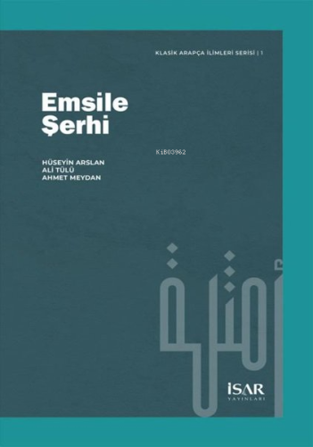 Emsile Şerhi - Klasik Arapça İlimleri Serisi 1 | Ahmet Meydan | İsar -