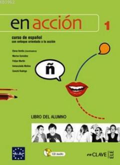 En Accion 1 Libro del Alumno (Ders Kitabı +Audio Descargable); İspanyo