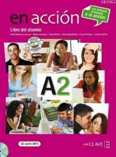 En Accion A2 Libro Del Alumno (Ders Kitabı + Audio Descargable); İspan