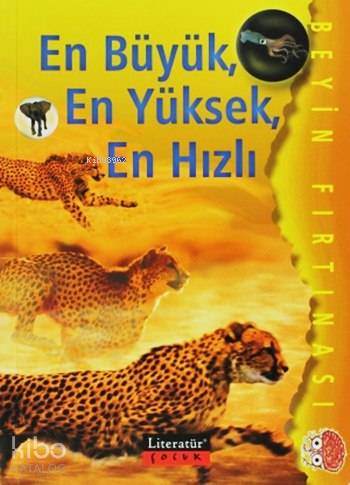 En Büyük, En Yüksek, En Hızlı; Beyin Fırtınası | Ian Rohr | Literatür 