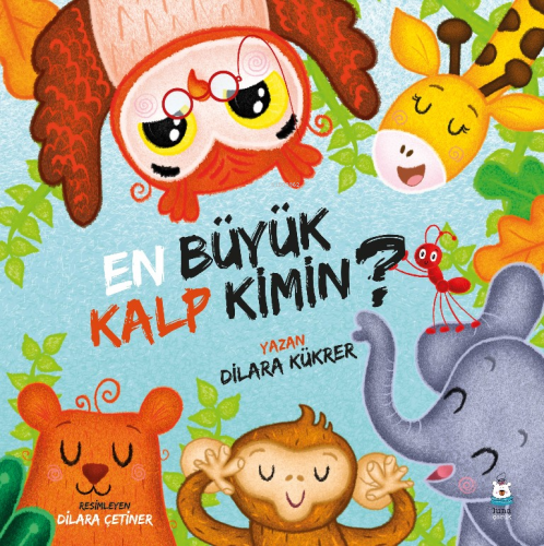 En Büyük Kalp Kimin? | Dilara Kükrer | Luna Yayınları