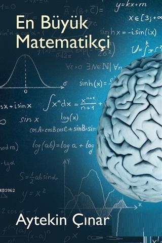 En Büyük Matematikçi | Aytekin Çınar | Cinius Yayınları