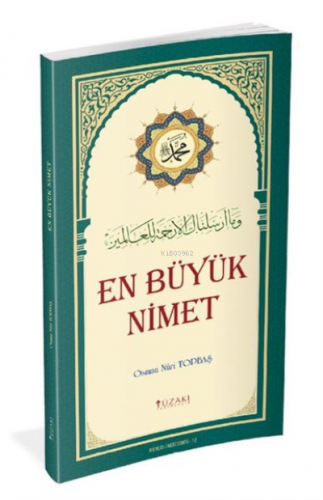 En Büyük Nimet (Renkli Baskı) | Osman Nuri Topbaş | Yüzakı Yayıncılık