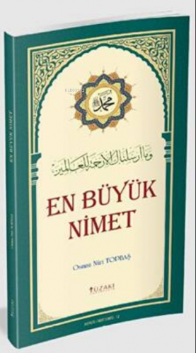 En Büyük Nimet | Osman Nuri Topbaş | Yüzakı Yayıncılık