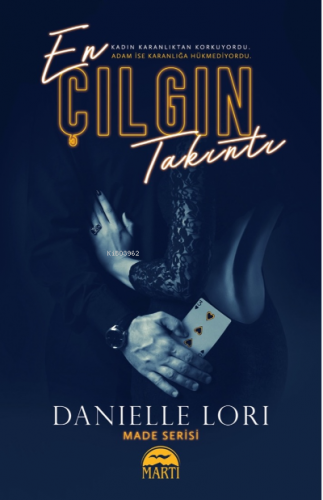 En Çılgın Takıntı | Danielle Lori | Martı Yayınları