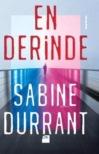 En Derinde | Sabine Durrant | Doğan Kitap