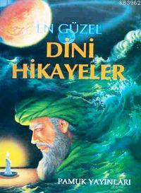 En Güzel Dini Hikayeler (Hikaye-001) | Ahmed Şihabüddin El-Kalyubi | P