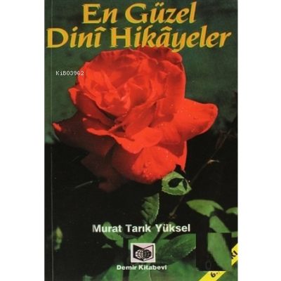 En Güzel Dini Hikayeler | Murat Tarık Yüksel | Demir Kitabevi