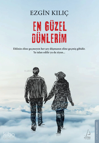 En Güzel Dünlerim | Ezgin Kılıç | Destek Yayınları