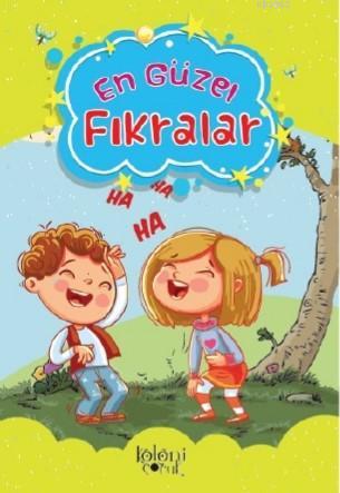 En Güzel Fıkralar | Hatice Nurbanu Karaca | Koloni Çocuk