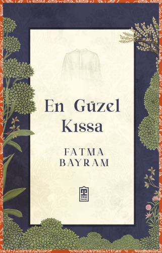 En Güzel Kıssa | Fatma Bayram | Timaş Yayınları