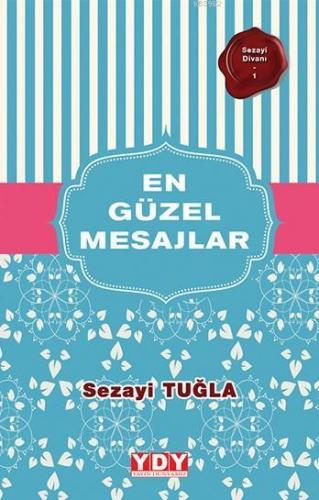 En Güzel Mesajlar | Sezayi Tuğla | Yayın Dünyamız Yayınları