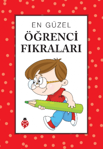 En Güzel Öğrenci Fıkraları | İbrahim Halil Temel | Uğurböceği Yayınlar