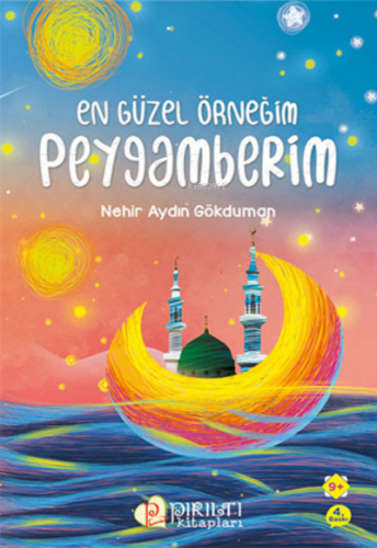 En Güzel Örneğim Peygamberim | Nehir Aydın Gökduman | Erkam Yayınları