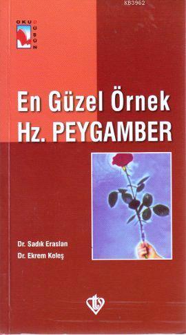 En Güzel Örnek Hz. Peygamber | Ekrem Keleş | Türkiye Diyanet Vakfı Yay