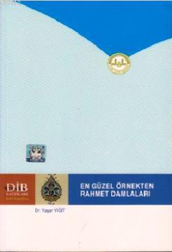 En Güzel Örnekten Rahmet Damlaları | Yaşar Yiğit | Diyanet İşleri Başk