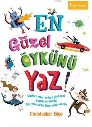 En Güzel Öykünü Yaz | Christopher Edge | Domingo Yayınevi