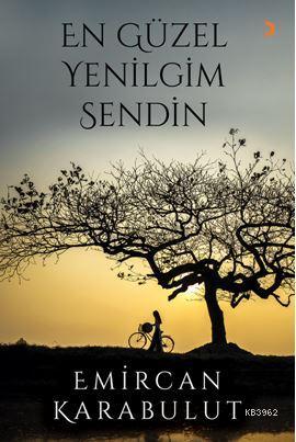 En Güzel Yenilgim Sendin | Emircan Karabulut | Cinius Yayınları