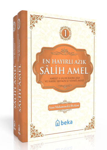 En Hayırlı Amel Salih Amel – 2 Cilt Takım | Sami Muhammed el-Berkani |