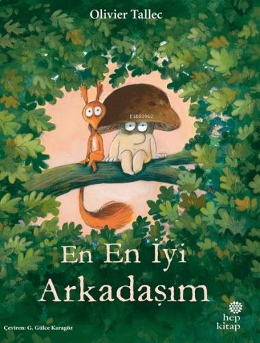 En İyi Arkadaşım | Olivier Tallec | Hep Kitap