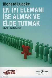 En İyi Elemanı İşe Alma | Richard Luecke | Türkiye İş Bankası Kültür Y