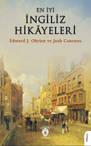 En İyi İngiliz Hikâyeleri (1921-1922) | Edward J. Obrien | Dorlion Yay