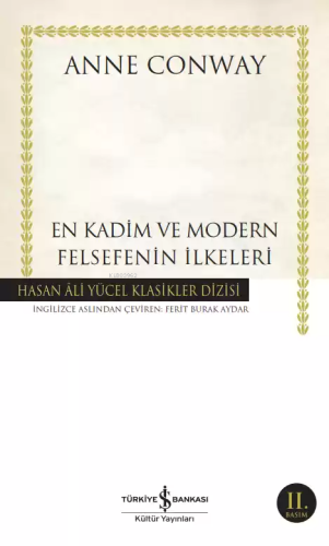 En Kadim ve Modern Felsefenin İlkeleri | Anne Conway | Türkiye İş Bank