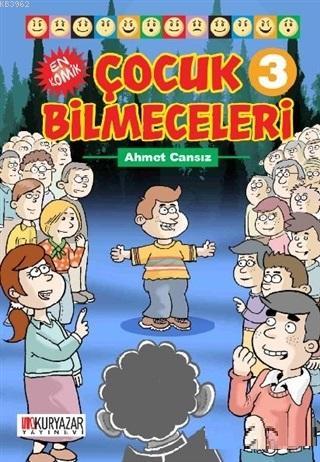 En Komik Çocuk Bilmeceleri 3 | Ahmet Cansız | Okuryazar Yayınevi