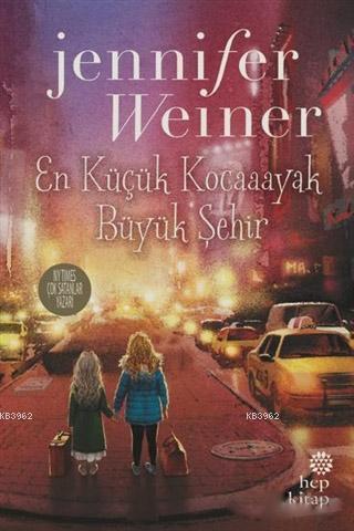 En Küçük Kocaayak 2 - Büyük Şehir | Jennifer Weiner | Hep Kitap