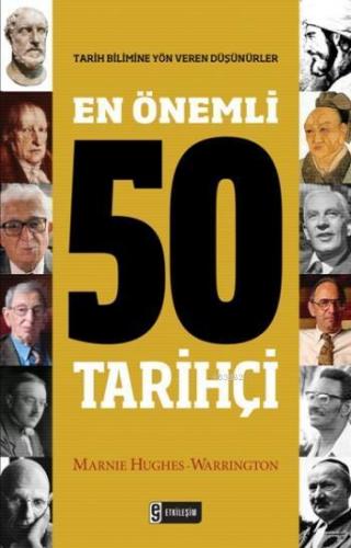 En Önemli 50 Tarihçi | Marnie Hughes Warrington | Etkileşim Yayınları