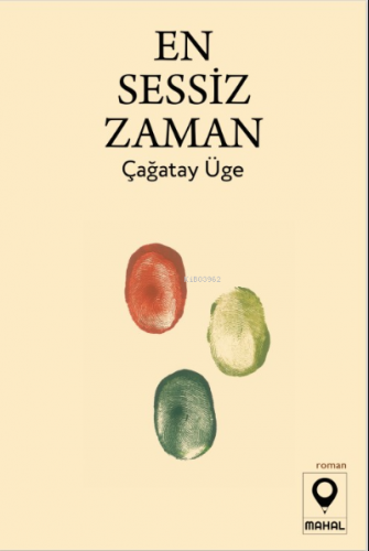 En Sessiz Zaman | Çağatay Üge | Mahal Edebiyat