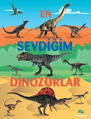 En Sevdiğim Dinozorlar | Emily Kington | Bookalemun Yayınevi