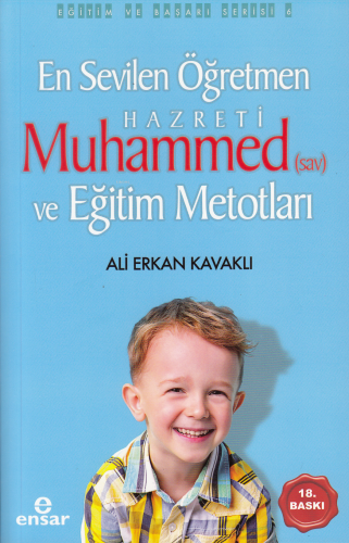 En Sevilen Öğretmen Hz. Muhammed(s.a.v) ve Eğitim Metotları | Ali Erka